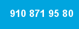910 871 95 80